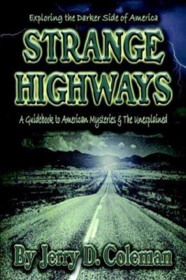 Exploring the Darker Side of America... Strange... 189252337X Book Cover