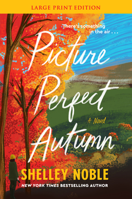 Picture Perfect Autumn [Large Print] 0063345463 Book Cover