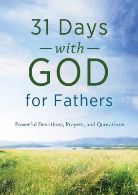 31 Days with God for Fathers: Powerful Devotion... B00F4SA46S Book Cover