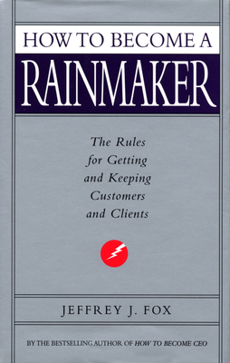 How To Become A Rainmaker 0091954940 Book Cover