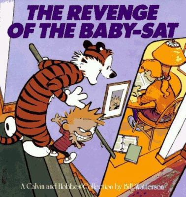 The Revenge of the Baby-SAT: A Calvin and Hobbe... 0836218663 Book Cover