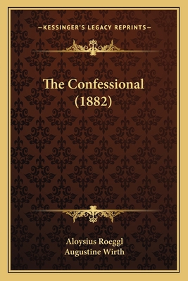The Confessional (1882) 1164048945 Book Cover