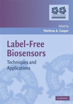 Label-Free Biosensors 0521711517 Book Cover