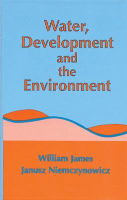 Water, Development and the Environment 0873715225 Book Cover