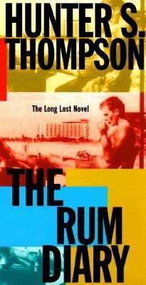 The Rum Diary: The Long Lost Novel 0684852241 Book Cover