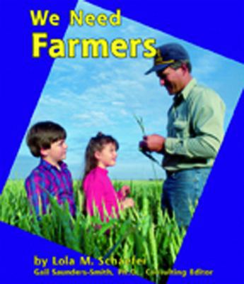 We Need Farmers 0736803904 Book Cover