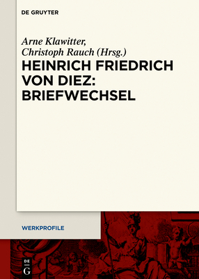 Heinrich Friedrich Von Diez: Briefwechsel [German] 3110645858 Book Cover