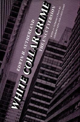 White Collar Crime: The Uncut Version 0300029217 Book Cover