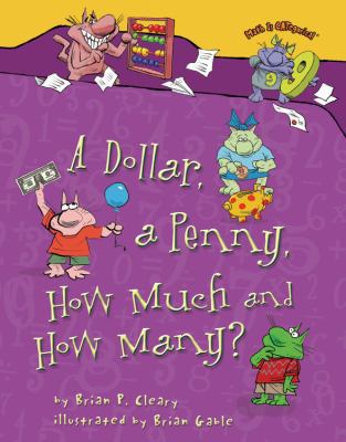 A Dollar, a Penny, How Much and How Many? 0822578824 Book Cover