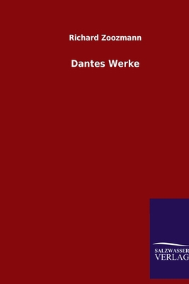 Dantes Werke [German] 3846073431 Book Cover