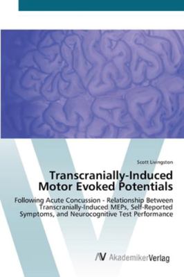 Transcranially-Induced Motor Evoked Potentials 3639436326 Book Cover