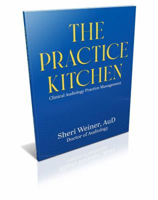 Paperback Practice Kitchen : Clinical Audiology Practice Management Book