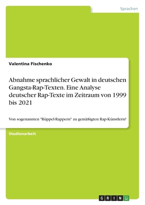 Abnahme sprachlicher Gewalt in deutschen Gangst... [German] 3346650189 Book Cover