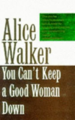 You Can't Keep A Good Woman Down B008IR0EG2 Book Cover