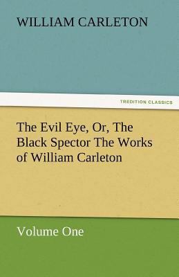 The Evil Eye, Or, the Black Spector the Works o... 3842480075 Book Cover
