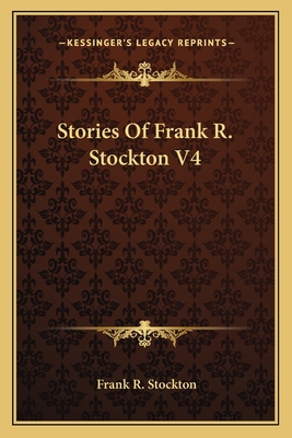 Stories Of Frank R. Stockton V4 1162794534 Book Cover