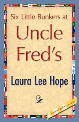 Six Little Bunkers at Uncle Fred's 1421847523 Book Cover