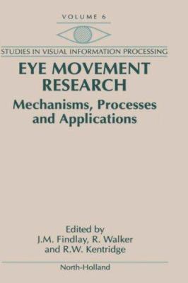 Eye Movement Research: Mechanisms, Processes an... 0444814736 Book Cover