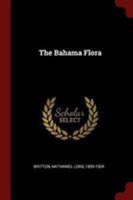 The Bahama Flora 1376107457 Book Cover