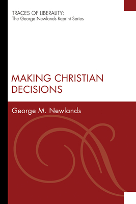 Making Christian Decisions 1556359160 Book Cover