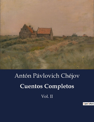 Cuentos Completos: Vol. II [Spanish] B0C494HFW5 Book Cover