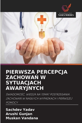 Pierwsza Percepcja ZachowaŃ W Sytuacjach A... [Polish] 6209479782 Book Cover