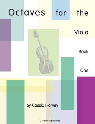 Octaves for the Viola, Book One 0615950604 Book Cover