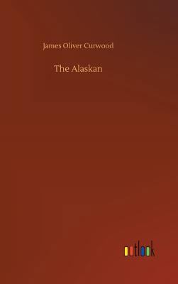 The Alaskan 3734030854 Book Cover
