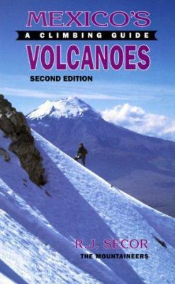 Mexicos Volcanoes:climbing Gui 0898863295 Book Cover