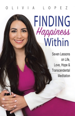 Finding Happiness Within: 7 Lessons on Life, Lo... B0BWK9BYKS Book Cover