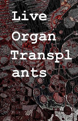 Live Organ Transplants 1541222024 Book Cover