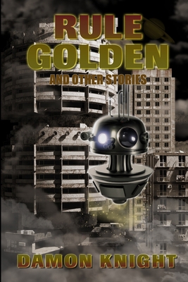 Rule Golden and Other Stories B08SV2BW63 Book Cover