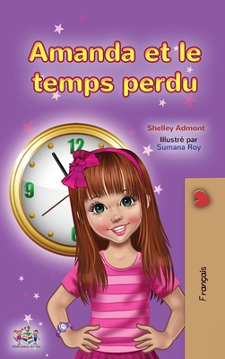 Amanda and the Lost Time (French Children's Book) [French] 1525953273 Book Cover