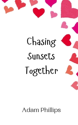 Chasing Sunsets Together 9916947996 Book Cover