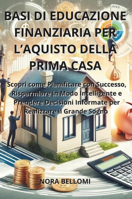 Basi di Educazione Finanziaria per l'Acquisto d... [Italian]            Book Cover