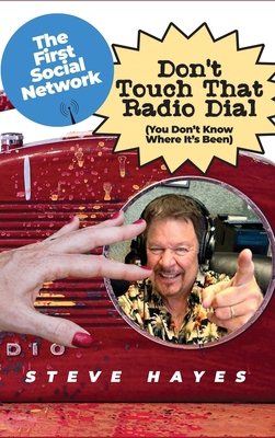 Don't Touch That Radio Dial: (You Don't Know Wh... B0DFRBKZ2R Book Cover