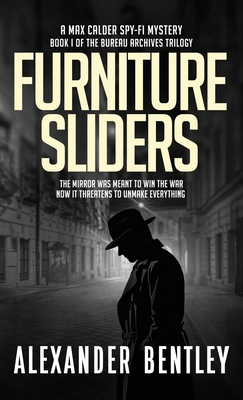 Furniture Sliders: A Max Calder Spy-Fi Mystery B0FFK5Y6MK Book Cover