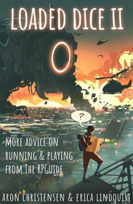 Loaded Dice 2 (My Storytelling Guides) 1643190636 Book Cover
