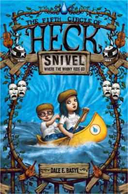 Snivel: The Fifth Circle of Heck 0375898840 Book Cover