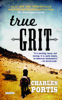 True Grit: Young Readers Edition 1468313150 Book Cover