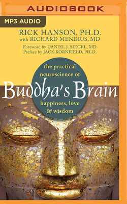 Buddha's Brain: The Practical Neuroscience of H... 1491518669 Book Cover