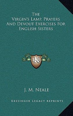 The Virgin's Lamp, Prayers and Devout Exercises... 1163660396 Book Cover