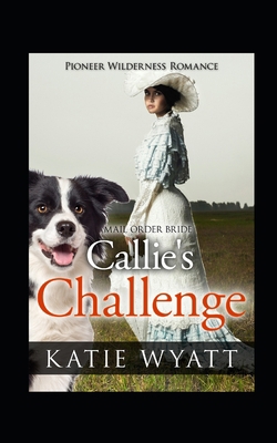 Callie's Challenge B08CWBDCPZ Book Cover