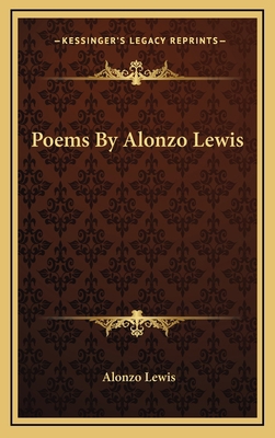Poems by Alonzo Lewis 1163733938 Book Cover