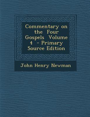 Commentary on the Four Gospels Volume 4 1287585906 Book Cover