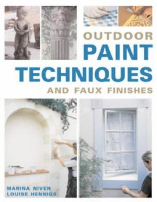 Outdoor Paint Techniques and Faux Finishes 1859749224 Book Cover
