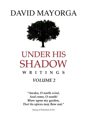 Under His Shadow Writings Volume 2 195543302X Book Cover