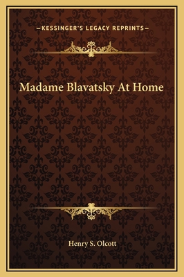 Madame Blavatsky At Home 1169180817 Book Cover