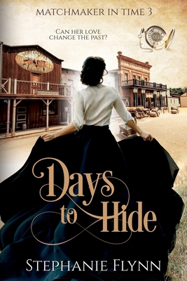 Days To Hide: A Steamy Time Travel Romance 195237247X Book Cover