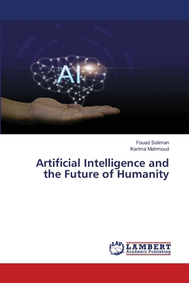 Artificial Intelligence and the Future of Humanity 6207651987 Book Cover
